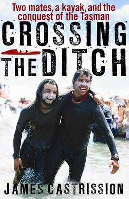 Crossing the Ditch - James Castrission