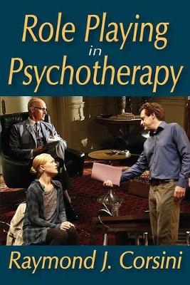 Role Playing in Psychotherapy - Raymond Corsini