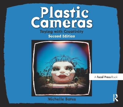 Plastic Cameras - Michelle Bates