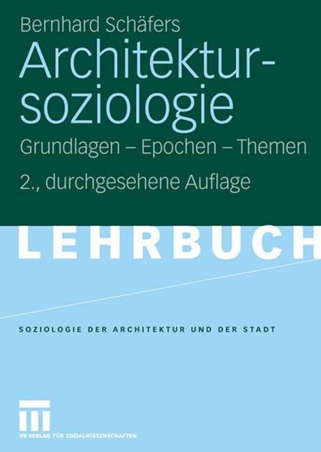 Architektursoziologie - Bernhard Schäfers