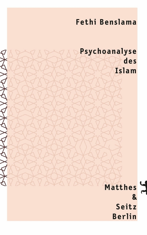 Psychoanalyse des Islam - Fethi Benslama