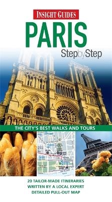 Insight Guides: Paris Step By Step -  Insight Guides