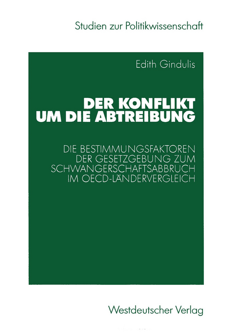 Der Konflikt um die Abtreibung - Edith Gindulis