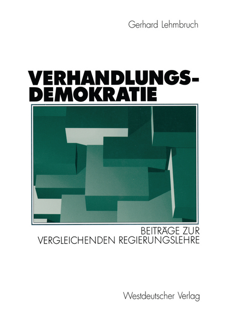 Verhandlungsdemokratie - Gerhard Lehmbruch