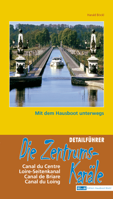 Die Zentrumskanäle: Mit dem Hausboot unterwegs. Detailführer - Harald Böckl