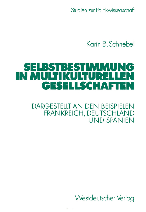 Selbstbestimmung in multikulturellen Gesellschaften - Karin Schnebel