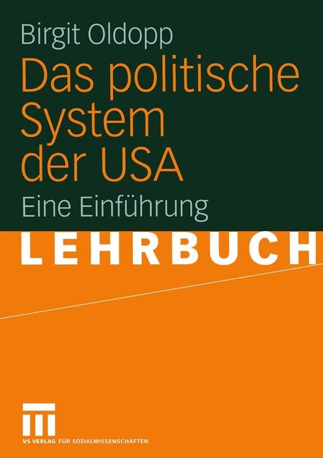 Das politische System der USA - Birgit Oldopp