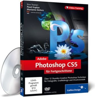 Adobe Photoshop CS5 für Fortgeschrittene - Pavel Kaplun, Marianne Deiters