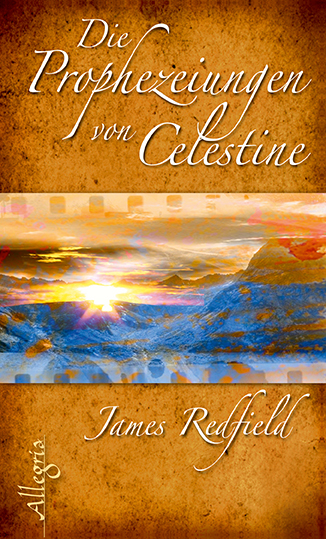 Die Prophezeiungen von Celestine - James Redfield