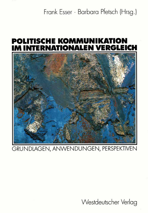 Politische Kommunikation im internationalen Vergleich - 