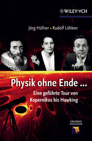 Physik ohne Ende - Jörg Hüfner, Rudolf Löhken