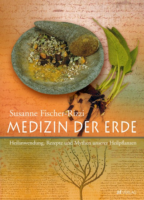 Medizin der Erde - Susanne Fischer-Rizzi