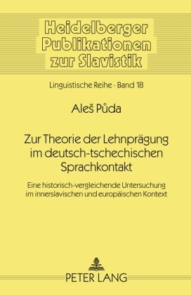 Zur Theorie der Lehnprägung im deutsch-tschechischen Sprachkontakt - Ales Puda