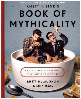 Rhett & Link's Book of Mythicality -  Rhett McLaughlin,  Link Neal