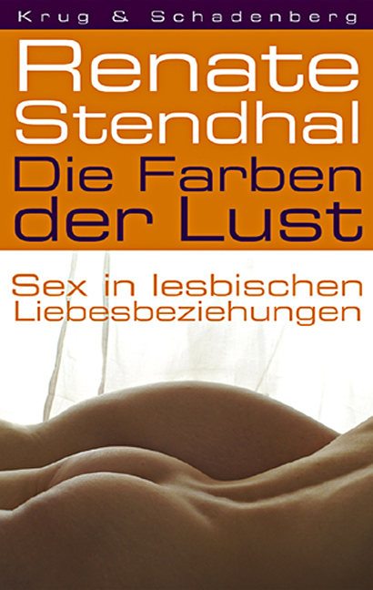 Die Farben der Lust - Renate Stendhal