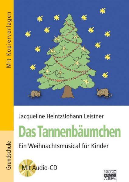 Das Tannenbäumchen - Jacqueline Heintz, Johann Leistner