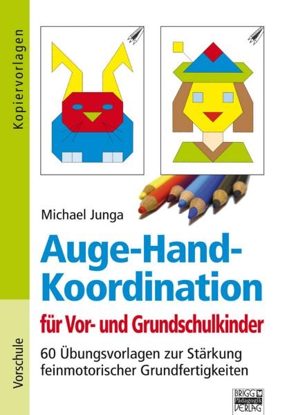 Brigg: Vorschule/Kita / Auge-Hand-Koordination für Vor- und Grundschulkinder