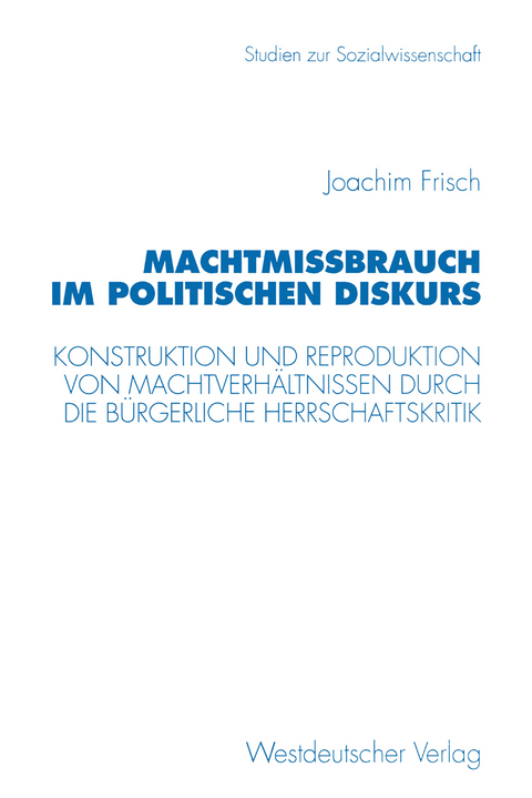 Machtmißbrauch im politischen Diskurs - Joachim Frisch