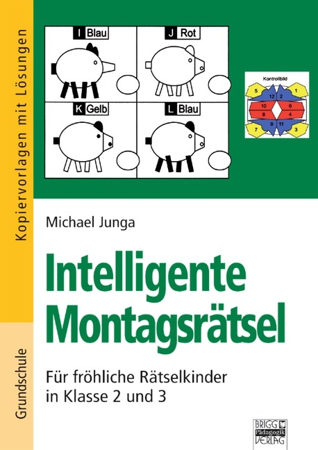 Intelligente Montagsrätsel / Für fröhliche Rätselkinder in Klasse 2 und 3