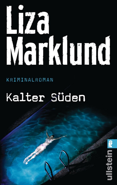 Kalter Süden (Ein Annika-Bengtzon-Krimi 8) - Liza Marklund