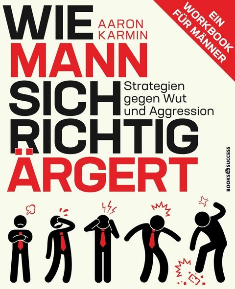 Wie Mann sich richtig ärgert -  Aaron Karmin