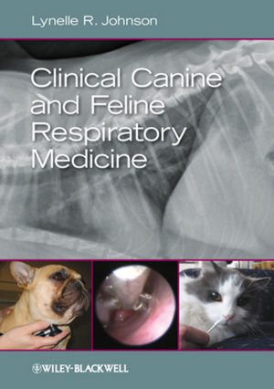 Clinical Canine and Feline Respiratory Medicine - Lynelle R. Johnson