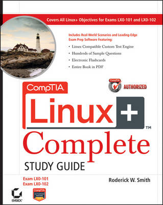 CompTIA Linux+ Complete Study Guide (Exams LX0-101 and LX0-102) - Roderick W. Smith