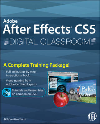 Adobe After Effects CS5 Digital Classroom -  AGI Creative Team, Jerron Smith