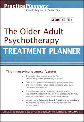 The Older Adult Psychotherapy Treatment Planner - Deborah W. Frazer, Gregory A. Hinrichsen, Arthur E. Jongsma