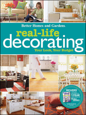 Real-Life Decorating: Better Homes and Gardens -  Better Homes &  Gardens