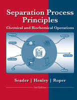 Separation Process Principles with Applications using Process Simulators - J. D. Seader, Ernest J. Henley, D. Keith Roper