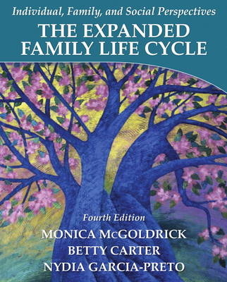 The Expanded Family Life Cycle - Monica McGoldrick, Betty A. Carter, Nydia A. Garcia Preto, contributors chapter