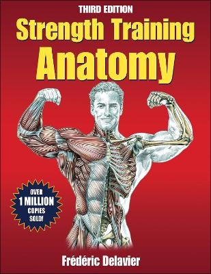 Strength Training Anatomy - Frederic Delavier