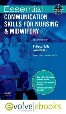 Essential Communication Skills for Nursing Practice - Philippa Sully, Joan Dallas