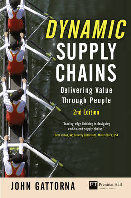 Dynamic Supply Chains - John Gattorna