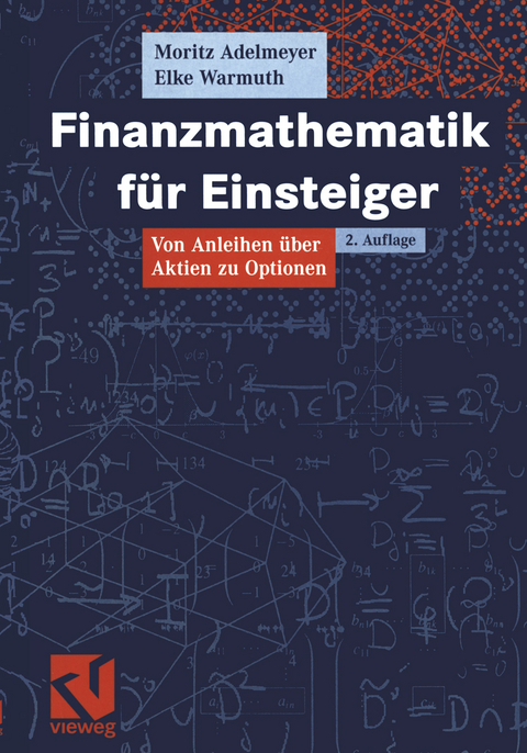 Finanzmathematik für Einsteiger - Moritz Adelmeyer, Elke Warmuth