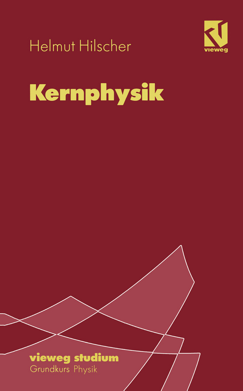 Kernphysik - Helmut Hilscher