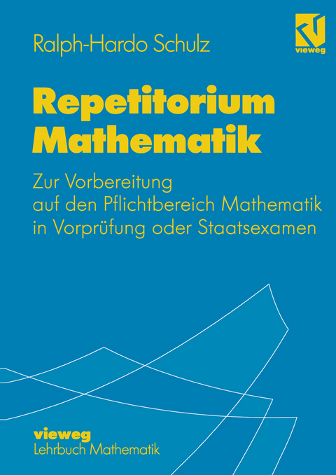 Repetitorium Mathematik - Ralph-Hardo Schulz