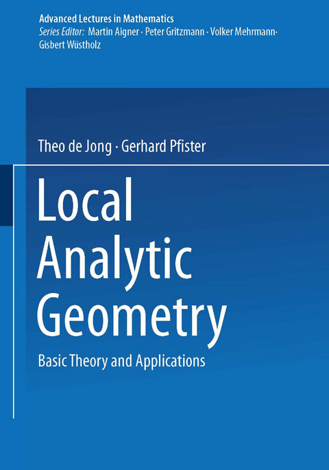Local Analytic Geometry - Theo de Jong, Gerhard Pfister