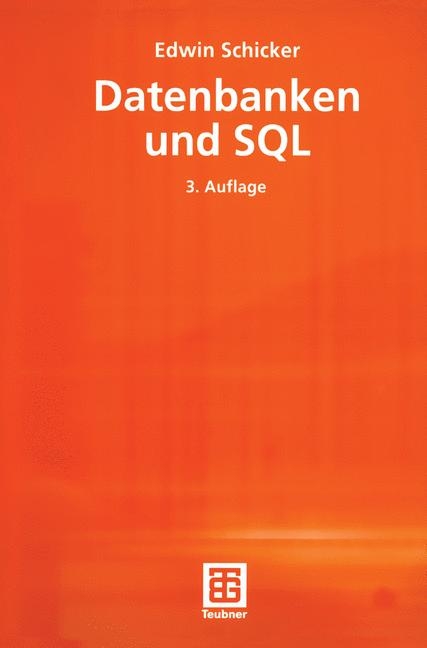 Datenbanken und SQL - Edwin Schicker