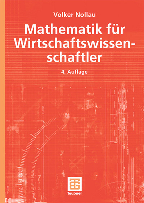 Mathematik für Wirtschaftswissenschaftler - Volker Nollau