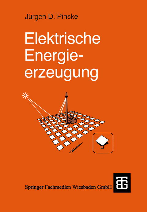Elektrische Energieerzeugung - Jürgen Pinske