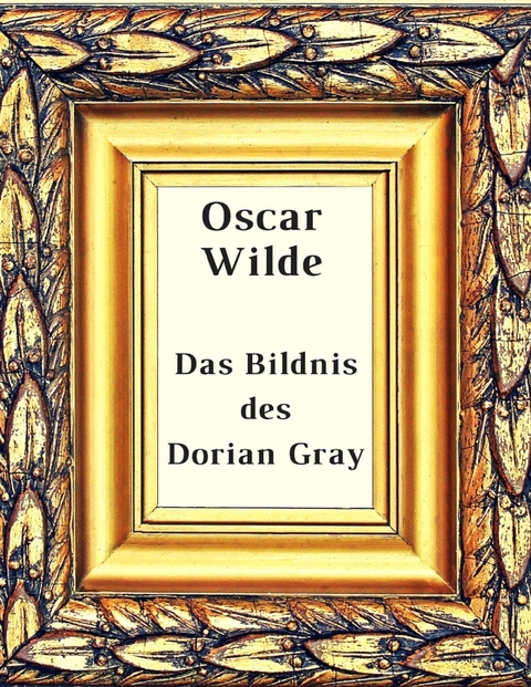 Das Bildnis des Dorian Gray - Oscar Wilde