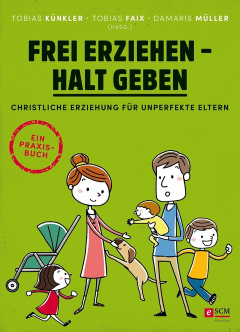 Frei erziehen - Halt geben - 