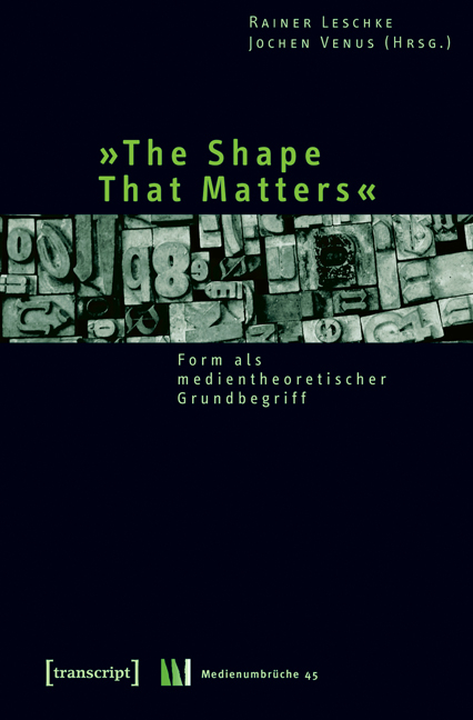 »The Shape That Matters« - 