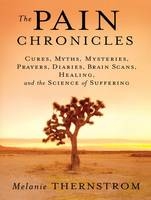 The Pain Chronicles - Melanie Thernstrom