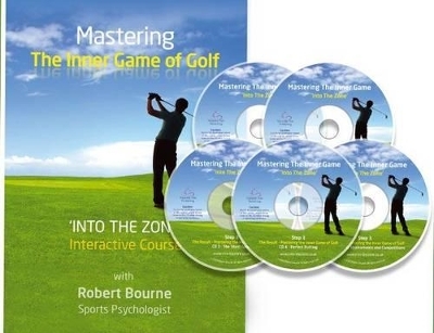 Mastering the Inner Game of Golf - Robert Bourne