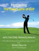 Into the Zone Trainers Manual - Robert Bourne