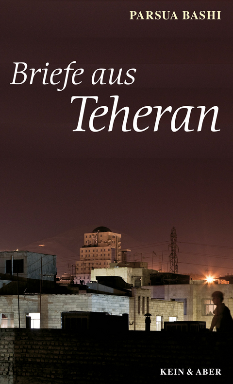 Briefe aus Teheran - Parsua Bashi