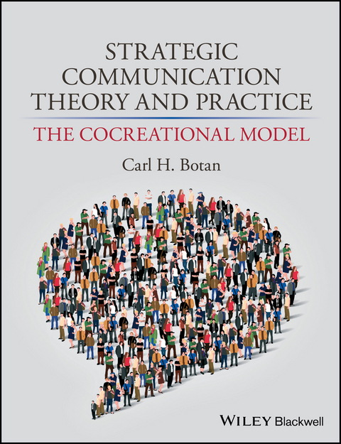 Strategic Communication Theory and Practice -  Carl H. Botan